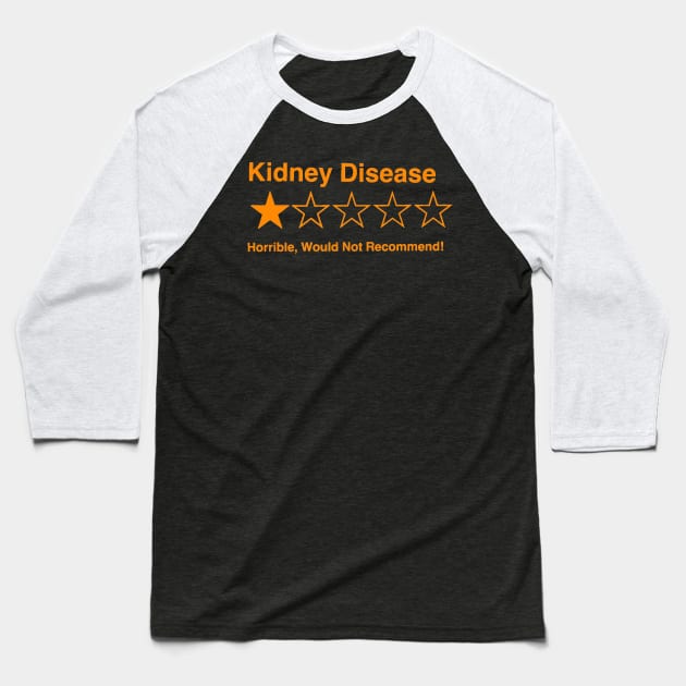 5 Star Review (Kidney Disease) Baseball T-Shirt by CaitlynConnor